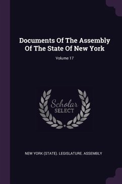 Documents Of The Assembly Of The State Of New York; Volume 17
