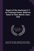 Report of the American E. F. art Training Center, Bellevue, Seine-et-Oise, March-June, 1919