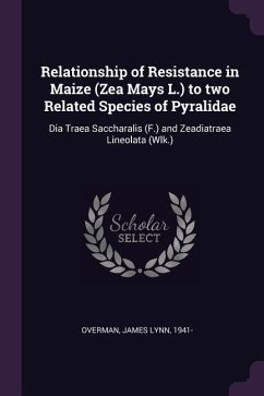 Relationship of Resistance in Maize (Zea Mays L.) to two Related Species of Pyralidae