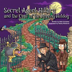 Cover Secret Agent Hillary and the Case of the Missing Hotdog