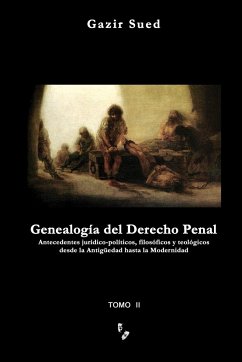 Genealogia del Derecho Penal (Tomo II) - Sued, Gazir