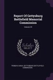 Report Of Gettysburg Battlefield Memorial Commission; Volume 25