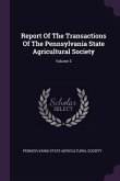 Report Of The Transactions Of The Pennsylvania State Agricultural Society; Volume 3