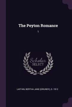The Peyton Romance - Laffan, Bertha Jane D