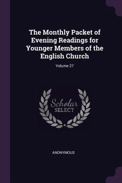 The Monthly Packet of Evening Readings for Younger Members of the English Church; Volume 27