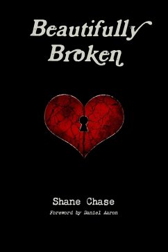 Beautifully Broken - Chase, Shane
