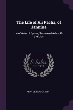 The Life of Ali Pacha, of Jannina