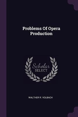 Problems Of Opera Production