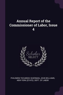 Annual Report of the Commissioner of Labor, Issue 4