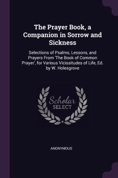 The Prayer Book, a Companion in Sorrow and Sickness