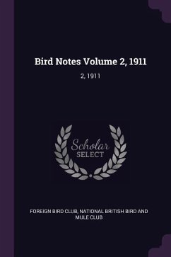 Bird Notes Volume 2, 1911