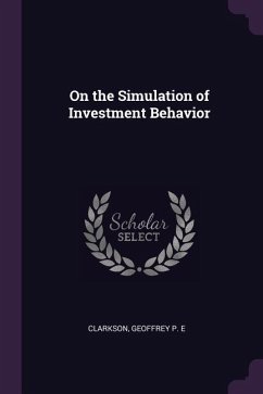 On the Simulation of Investment Behavior