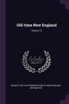 Old-time New England; Volume 12