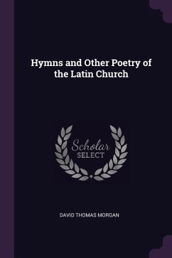 Hymns and Other Poetry of the Latin Church
