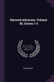 Harvard Advocate, Volume 45, Issues 1-3