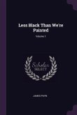 Less Black Than We're Painted; Volume 1