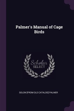 Palmer's Manual of Cage Birds