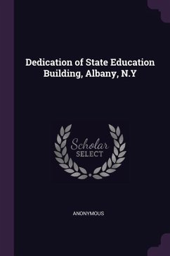 Dedication of State Education Building, Albany, N.Y