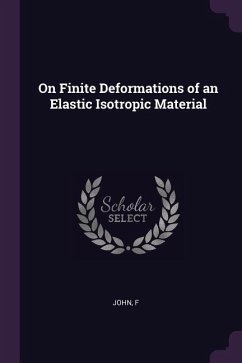 On Finite Deformations of an Elastic Isotropic Material