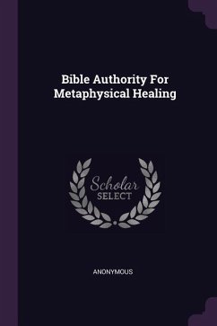 Bible Authority For Metaphysical Healing