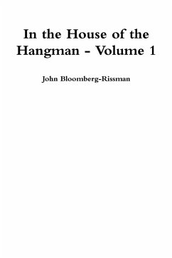 In the House of the Hangman volume 1 - Bloomberg-Rissman, John