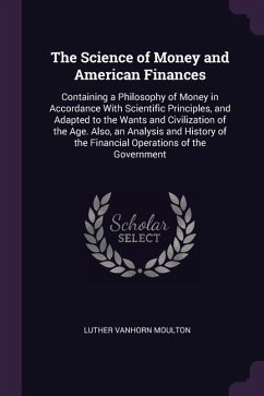 The Science of Money and American Finances