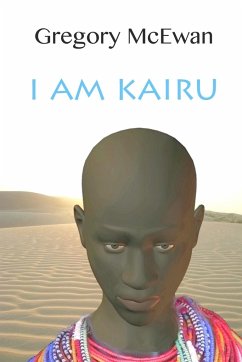 I Am Kairu - McEwan, Gregory