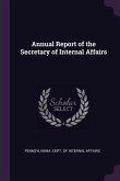 Annual Report of the Secretary of Internal Affairs