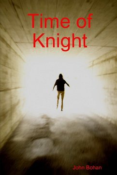 Time of Knight - Bohan, John