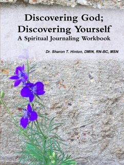 Discovering God; Discovering Yourself - Hinton, Sharon T.