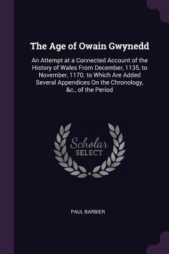 The Age of Owain Gwynedd - Barbier, Paul