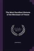 The Most Excellent Historie of the Merchant of Venice