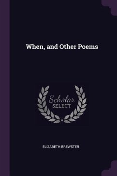 When, and Other Poems - Brewster, Elizabeth
