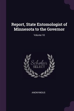 Report, State Entomologist of Minnesota to the Governor; Volume 10