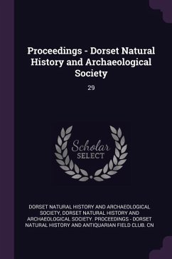 Proceedings - Dorset Natural History and Archaeological Society