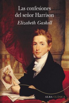 Las confesiones del señor Harrison - Gaskell, Elizabeth