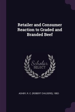 Retailer and Consumer Reaction to Graded and Branded Beef