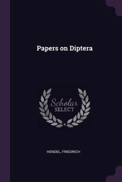 Papers on Diptera - Hendel, Friedrich