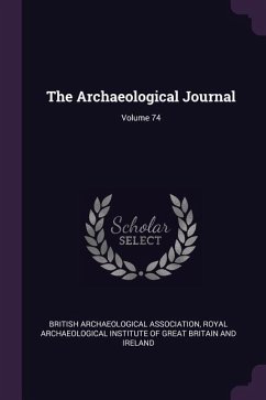 The Archaeological Journal; Volume 74