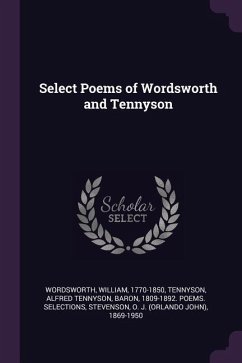 Select Poems of Wordsworth and Tennyson - Wordsworth, William; Stevenson, O J