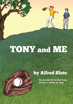 Tony and Me - Slote, Alfred