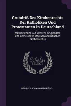 Grundriß Des Kirchenrechts Der Katholiken Und Protestanten In Deutschland