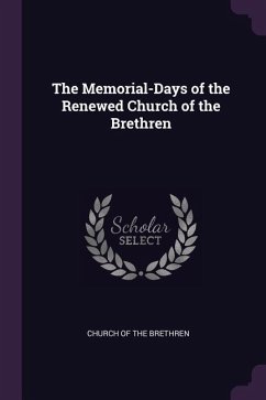 The Memorial-Days of the Renewed Church of the Brethren