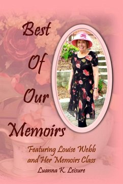 Best of Our Memoirs - Leisure, Luanna K.