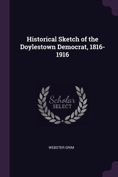 Historical Sketch of the Doylestown Democrat, 1816-1916