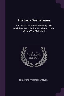 Historia Welleriana Historia Welleriana