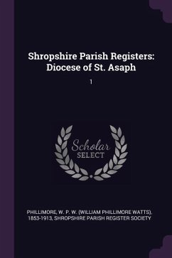 Shropshire Parish Registers - Phillimore, W P W