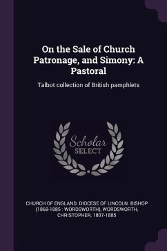 On the Sale of Church Patronage, and Simony - Wordsworth, Christopher