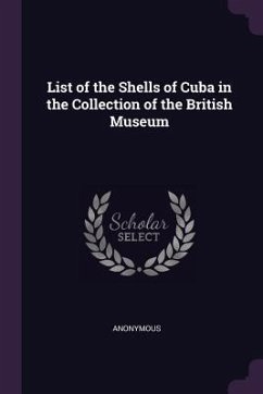 List of the Shells of Cuba in the Collection of the British Museum - Anonymous