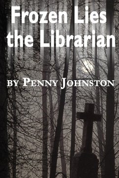 Frozen Lies the Librarian - Johnston, Penny